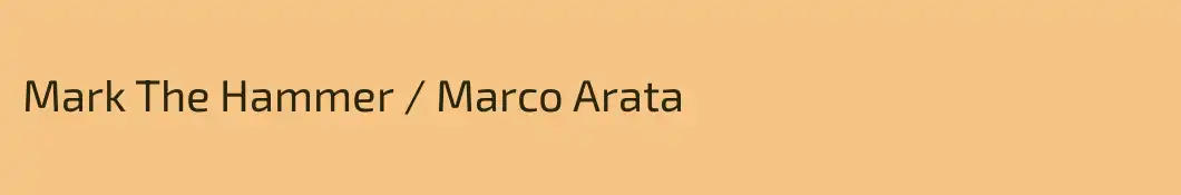Mark The Hammer / Marco Arata